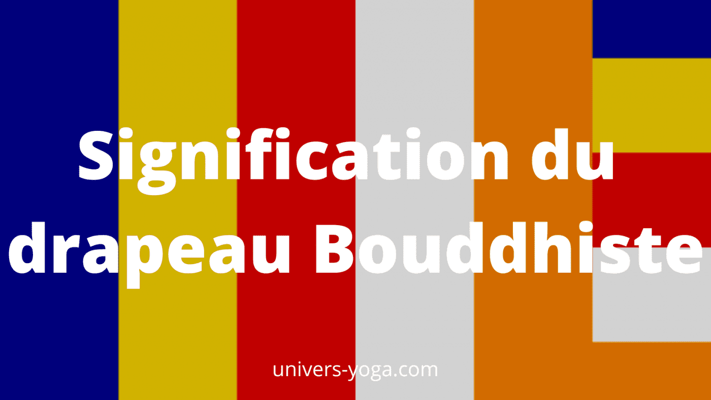 Signification du drapeau Bouddhiste